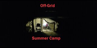 Off-Grid Summer Camp Tour