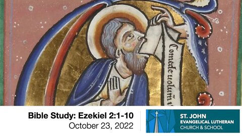 Bible Study: Ezekiel 2:1-10 - October 23, 2022