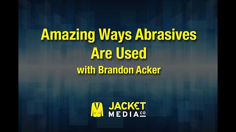 Amazing Ways Abrasives are Used