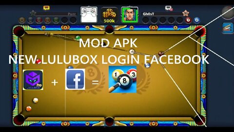 Mod Apk 8 Ball Pool Untuk Lulubox Login Facebook 2022