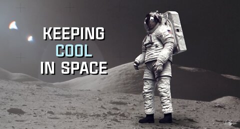 Keeping Astronauts Cool in Space