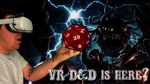 Dungeons & Dragons 5th In VR is INSANE!