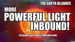 GRAND COSMIC FLASH ** EARTH ALLIANCE SPACE WEATHER INTEL ** POWERFUL LIGHT COMING IN! THE EVENT