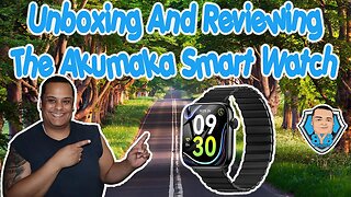 Unboxing And Reviewing The Akumaka Smart Watch Model 209DK - Under $50