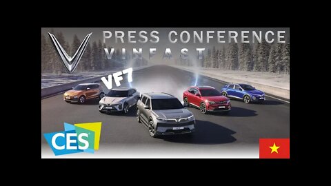 [8K] FULL Vinfast Press Conference at CES 2022 - American Debut, EV, VF7 + MORE!