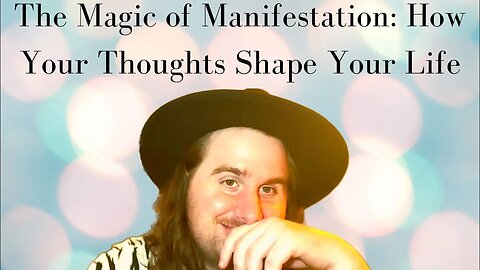 The Magic of Manifestation: How Your Thoughts Shape Your Life by Swervin Media