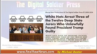White Hats Arrest 3 of 12 Deep State Jurors