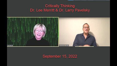 Critically Thinking with Dr. P and Dr. Merritt - September 15, 2022