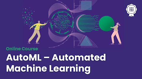 AutoML – Automated Machine Learning: Free online course on the AI Campus