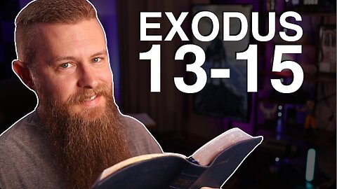 Exodus 13-15 ESV - Daily Bible Reading