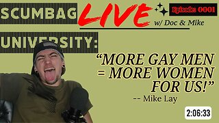 ScumBag University: Live -- Ep 0001