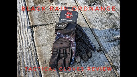 Black Rain Ordnance Tactical Gloves Review