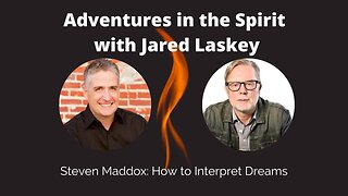 How to Interpret Dreams with Steven Maddox