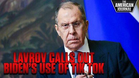 Russian FM Lavrov Has Harsh Words For Biden’s Use Of TikTok Children To Push War Propaganda