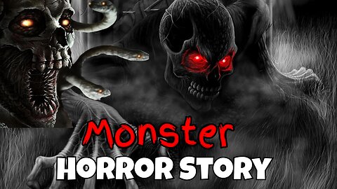 Monster Horror Story | Haunted Time