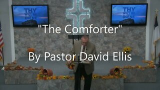 "The Comforter" By Pastor David Ellis