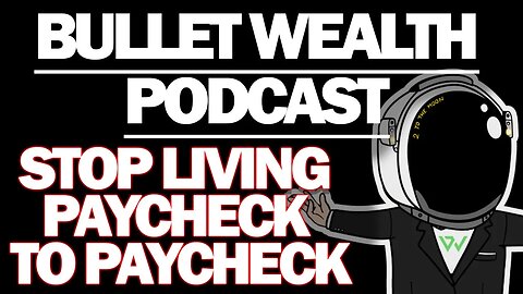 Financial Education - Stop Living Paycheck To Paycheck || Bullet Wealth