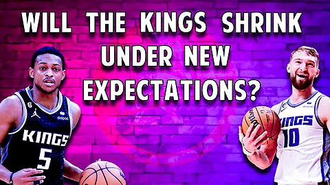Kings' Newfound Expectations: Fox and Sabonis Still Growing? Path to WC Title?