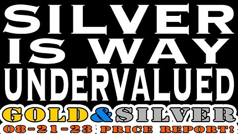 Silver Is Way Undervalued 08/21/23 Gold & Silver Price Report #silver #gold #lauderdalebythesea #lcs