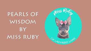Quick Thought from Miss Ruby