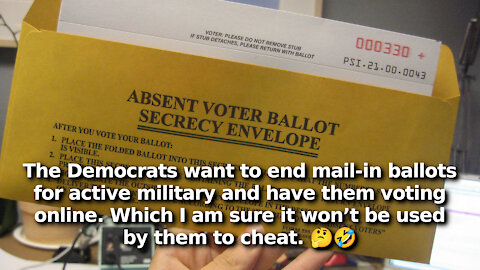 With States Fortifying Elections, Democrats Eye Military Absentee Ballots as Their New Way to Cheat