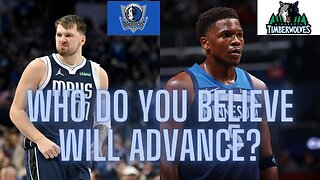 Mavericks vs. Timberwolves in the Western Conference Finals, who do you believe will advance?