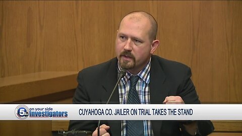 Cuyahoga County jailers defend themselves on witness stand