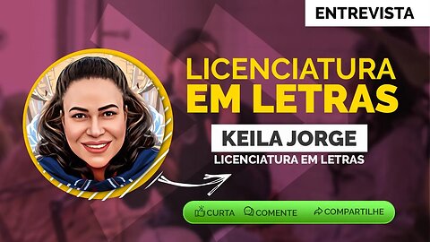 Entrevista e Bate Papo com Keila Jorge Licenciatura em Letras Língua Portuguesa.mp4