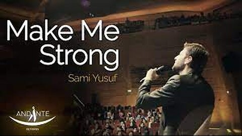 Sami Yusuf - Make Me Strong