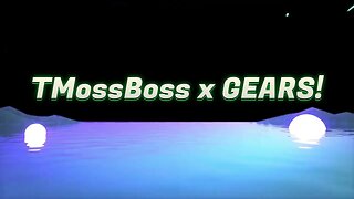 TMossBoss x GEARS! (Official Visualizer)