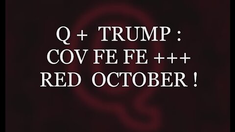 Q+ Trump: Covfefe +++ Red October PRQQF & Decode! The Simplicity Complexity & Brilliance of Q's Plan