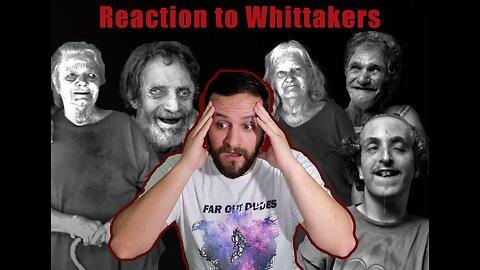 Honest reaction to the Whittakers