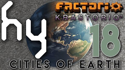 Cities of Earth & Krastorio2 - 18