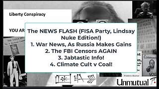 Liberty Conspiracy LIVE 5-13-24! Lindsay Loves Nukes, FBI Resumes Censorship, Russia-Ukraine