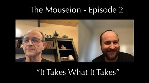 The Mouseion - The Professor Wingert Podcast - #002 Milton Wingert, "It Takes What It Takes"