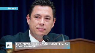 Fox News Hires Jason Chaffetz As Contributor