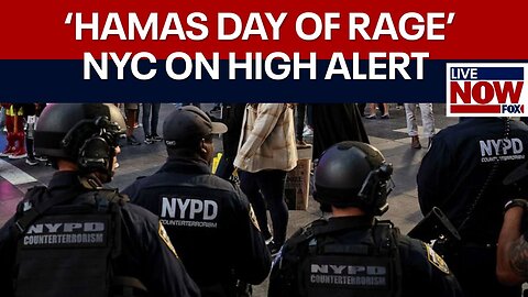 'Hamas Day of Rage' NYC on high alert amid Israeli protest | LiveNOW from FOX