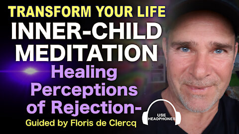 Inner child healing meditation—healing perceptions of rejection