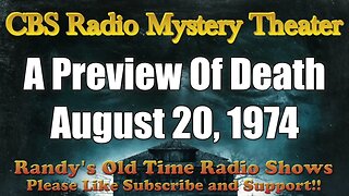 CBS Radio Mystery Theater A Preview Of Death August 20, 1974