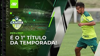 JOGÃO! Palmeiras e Flamengo SE PREPARAM para a FINAL DOS CAMPEÕES! | CAMISA 10 - 09/04/21