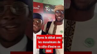 APRES LE DÉBAT LES MUSULMANS DE LA CÔTE D'IVOIRE VS PROPHÈTE PLACIDE DE LA RDC SUIVEZ