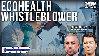 EcoHealth Whistleblower | MSOM Ep. 607