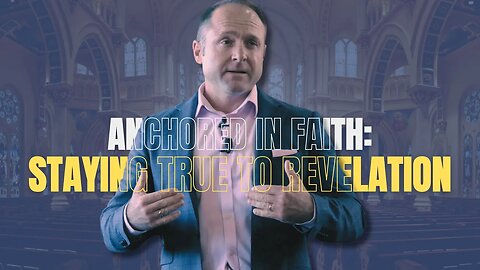 Anchored in Faith: Staying True to Revelation
