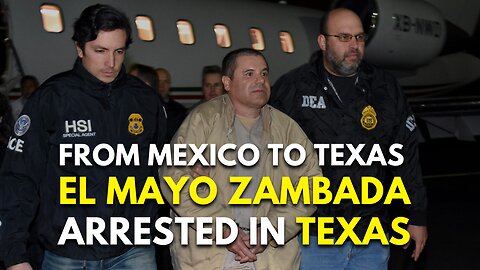 Mexico's Sinaloa cartel leader 'El Mayo' arrested in Texas | United States