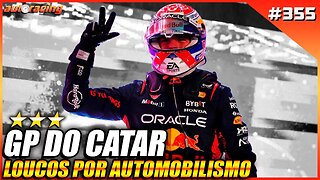 GP DO CATAR EM LOSAIL MAX VERSTAPPEN TRICAMPEÃO DA F1 2023 | Loucos por Automobilismo 355