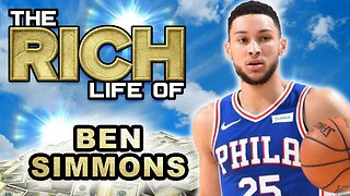 Ben Simmons | The Rich Life | $170 Million Max Contract