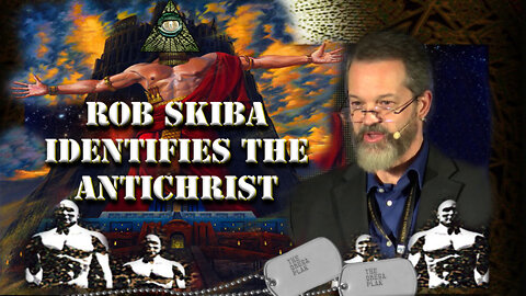 Rob Skiba identifies the Antichrist from Scripture and a potential Omega Plan