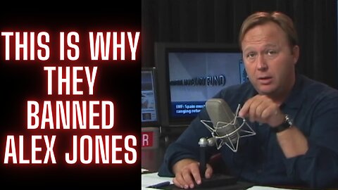 This is the REAL reason they banned ALEX JONES