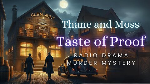 Thane and Moss | Taste of Proof | Murder Mystery | Radio Drama