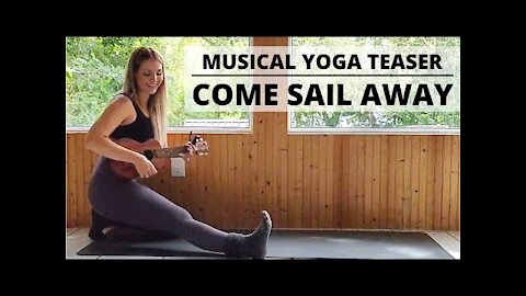 Musical Yoga Come Sail Away On Ukulele
